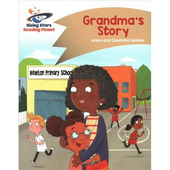 Reading Planet - Grandma'S Story - Gold: Comet Street Kids