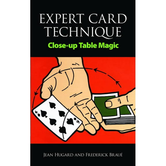 Pre-Owned Expert Card Technique: Close-Up Table Magic (Paperback) 0486217558 9780486217550