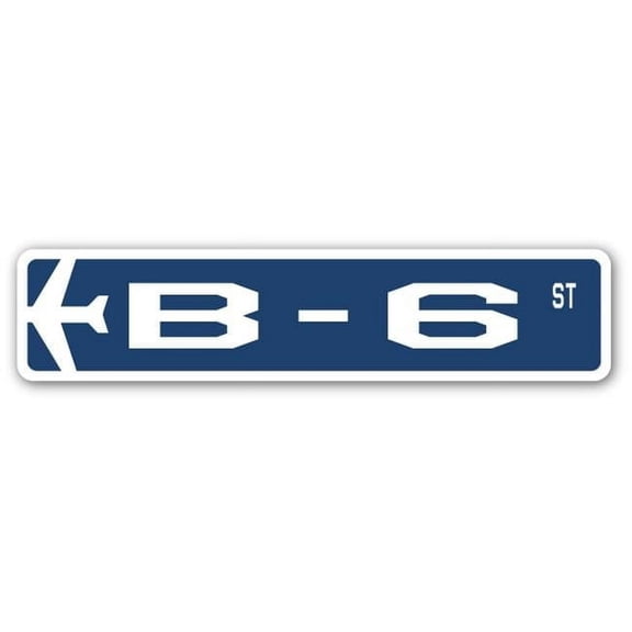 B-6 Street Sign Air Force Aircraft Military | Indoor/Outdoor | 18" Wide