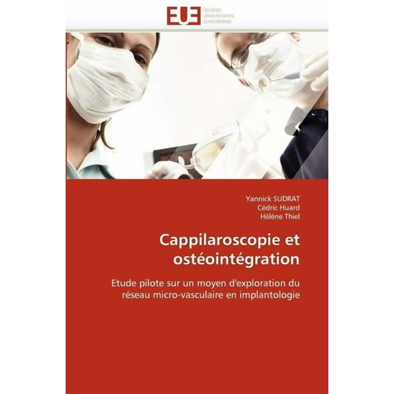 Cappilaroscopie Et Ostéointégration (Paperback)