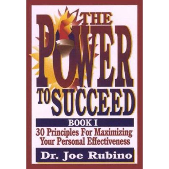 Pre-Owned The Power to Succeed: 30 Principles for Maximizing Your Personal Effectiveness (Hardcover) 0967852919 9780967852911