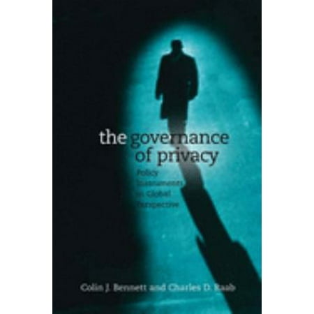 Pre-Owned The Governance of Privacy : Policy Instruments in Global Perspective 9780262524537