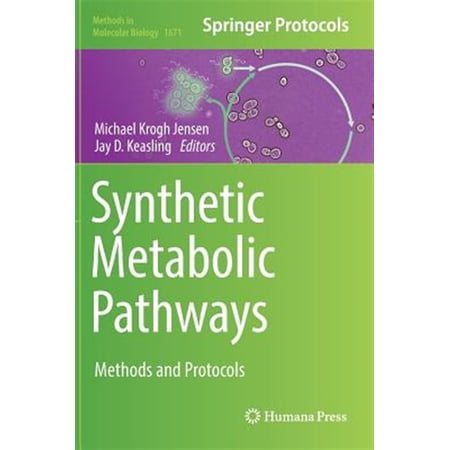 Pre-Owned Methods in Molecular Biology: Synthetic Metabolic Pathways: Methods and Protocols (Hardcover)
