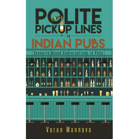 Polite Pickup lines in Indian Pubs - eBook