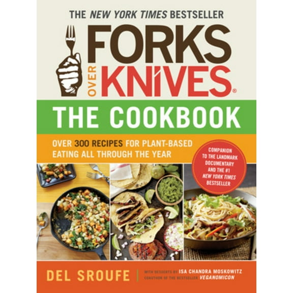 Forks Over Knives - The Cookbook - Paperback