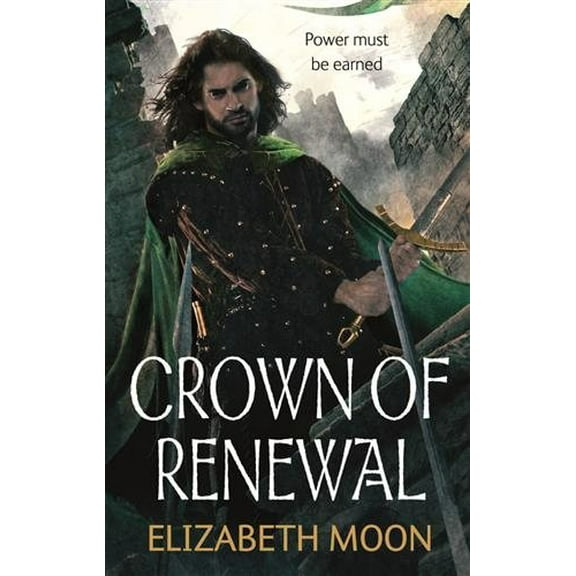 Crown of Renewal (Paperback) by Elizabeth Moon