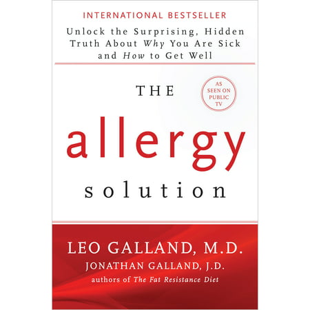 The Allergy Solution : Unlock the Surprising, Hidden Truth about Why You Are Sick and How to Get (Best Cat To Get For Allergies)
