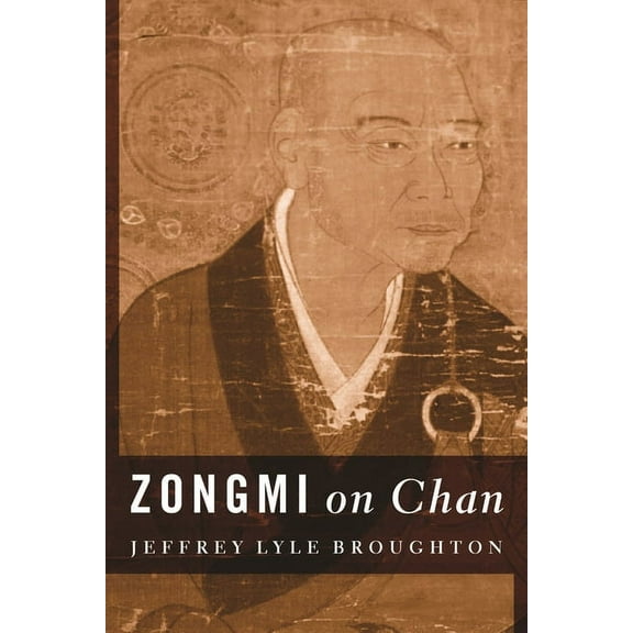Translations from the Asian Classics Zongmi on Chan, (Hardcover)