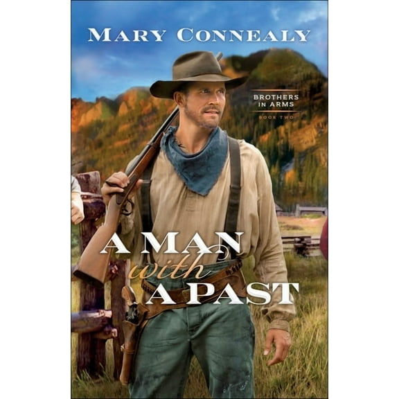 Brothers in Arms A Man with a Past, Book 2, (Paperback)