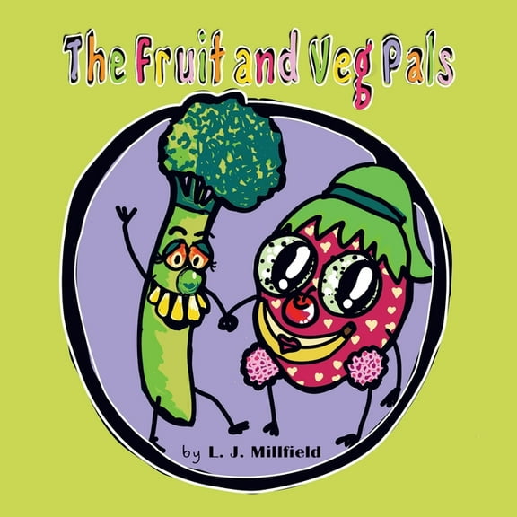 The Fruit and Veg Pals, (Paperback)