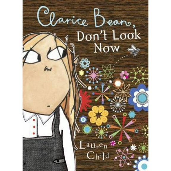 Pre-Owned Clarice Bean, Don't Look Now (Hardcover) 0763635367 9780763635367
