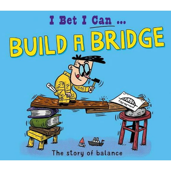 I Bet I Can: Build a Bridge