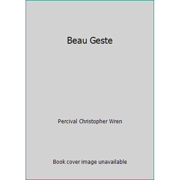 Pre-Owned Beau Geste (Hardcover) 0945260334 9780945260332
