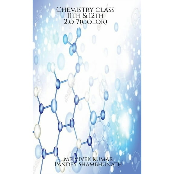 Chemistry class 11th & 12th 2.o-7(color), (Paperback)