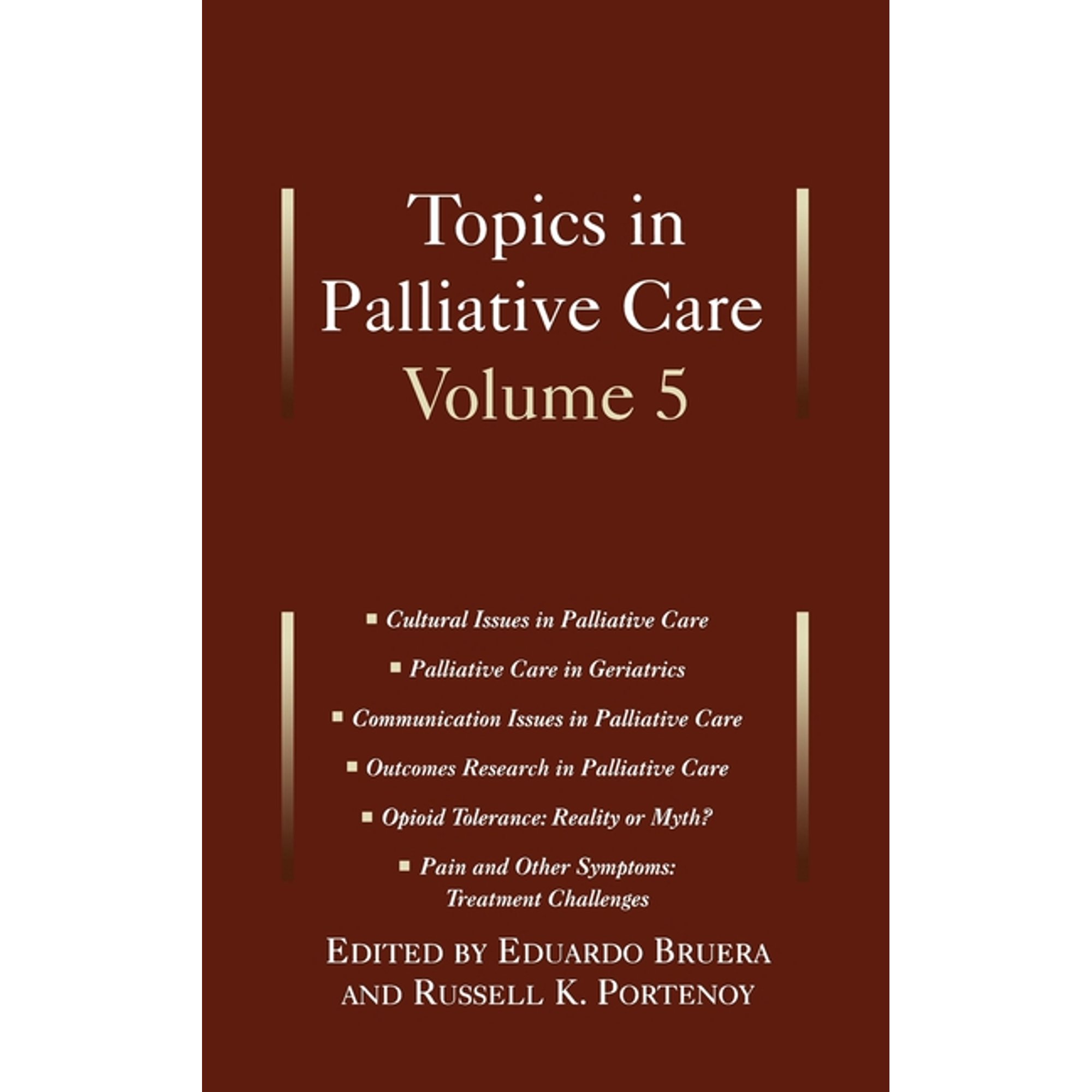 Topics in Palliative Care Topics in Palliative Care, Book 05, (Hardcover)