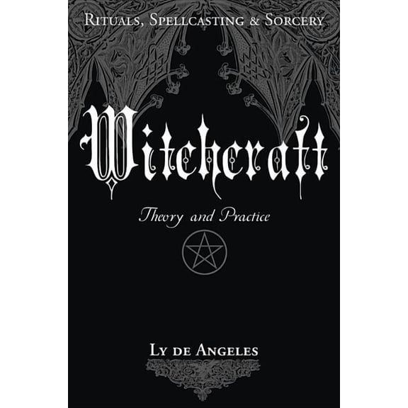 Witchcraft: Theory and Practice, (Paperback)