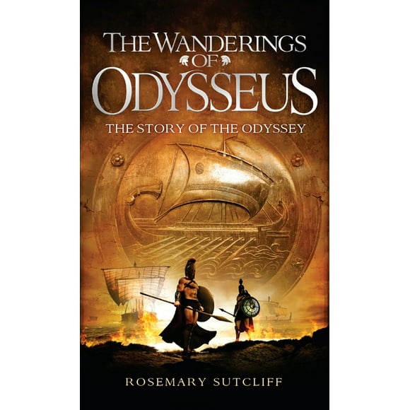 The Wanderings of Odysseus : The Story of The Odyssey (Paperback)