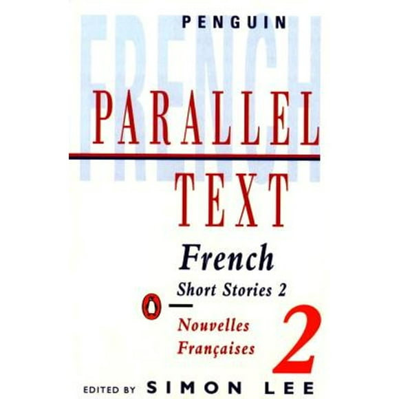 Pre-Owned French Short Stories 2: Parallel Text (Paperback 9780140034141) by Various, Simon Lee