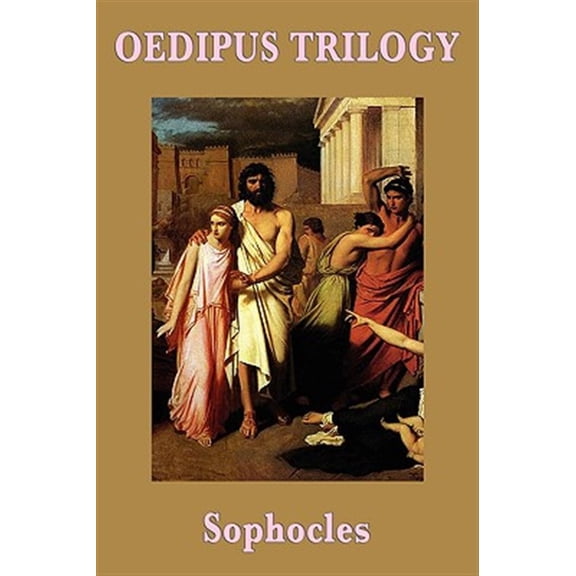 Pre-Owned Oedipus Trilogy (Paperback) 1604596899 9781604596892