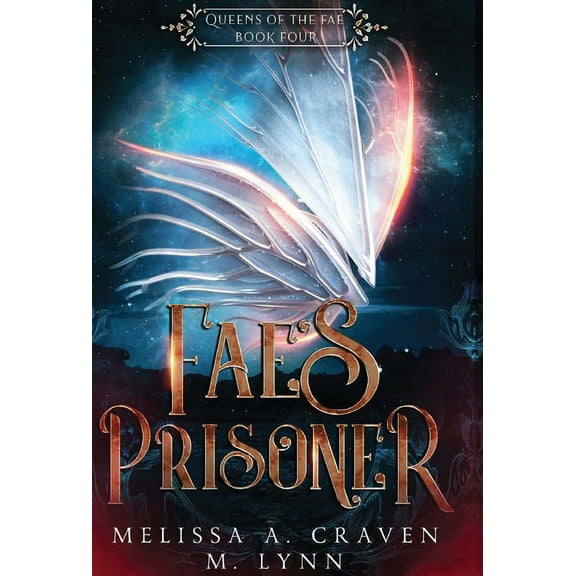 Fae's Prisoner (Queens of the Fae Book 4), (Hardcover)