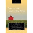 thumbnail image 2 of Praying with Your Whole Heart (Paperback), 2 of 2