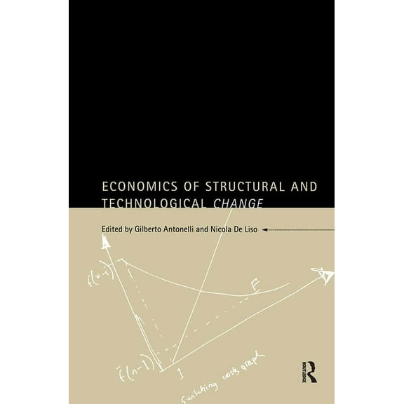 Routledge Industrial Economic Strategies Economics of Structural and Technological Change, (Hardcover)