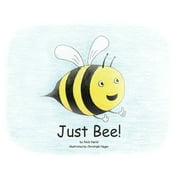 Just Bee! (Paperback)