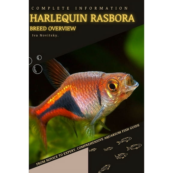 Harlequin Rasbora: From Novice to Expert. Comprehensive Aquarium Fish Guide (Paperback) by Iva Novitsky
