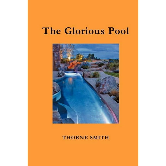 The Glorious Pool, (Paperback)