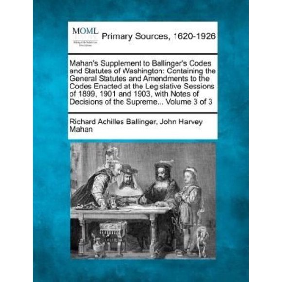 Mahan's Supplement to Ballinger's Codes and Statutes of Washington