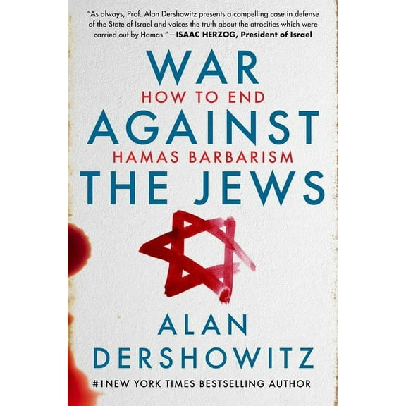 War Against the Jews: How to End Hamas Barbarism, (Hardcover)