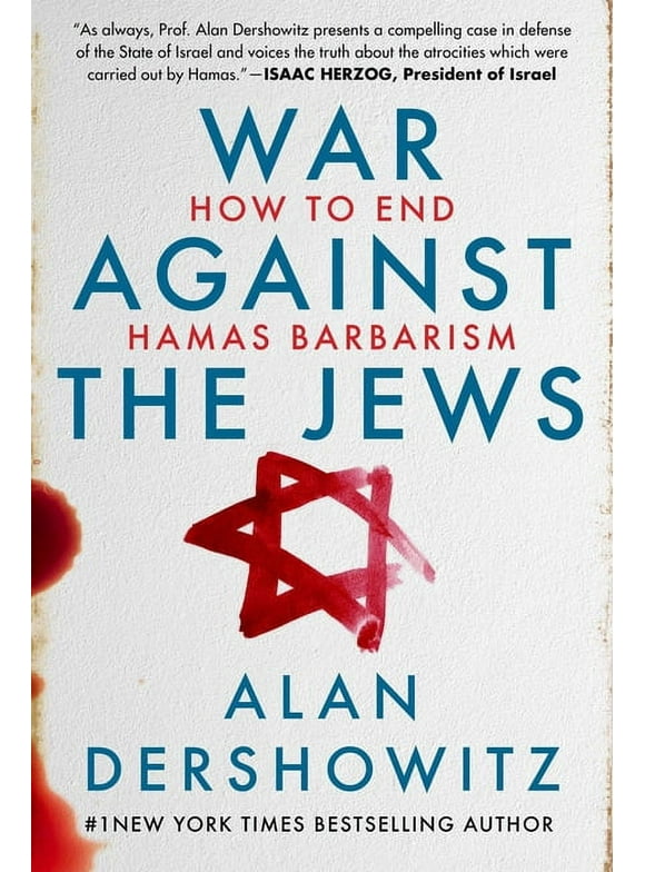 War Against the Jews: How to End Hamas Barbarism, (Hardcover)