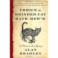 thumbnail image 1 of Pre-Owned Thrice the Brinded Cat Hath Mew'd: A Flavia de Luce Novel (Hardcover) 038567841X 9780385678414, 1 of 1