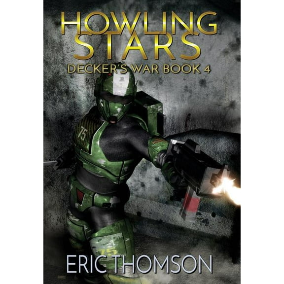Decker's War Howling Stars, Book 4, (Hardcover)