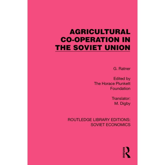 Routledge Library Editions: Soviet Econo Agricultural Co-operation in the Soviet Union, (Hardcover)