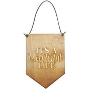 Local Artist ITS A Wonderful Life Hanging Decorative Wooden Sign Wall Decor-Uplifting Inspirational Gifts!!! (Small, Light Stain)