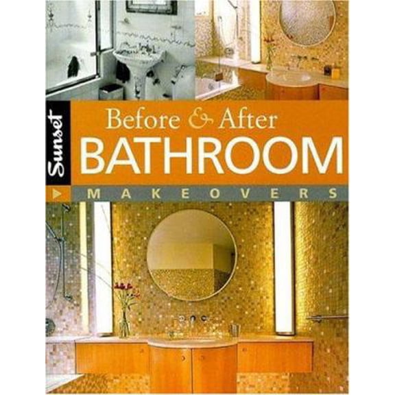 Pre-Owned Before & After Bathroom Makeovers (Paperback) 037601332X 9780376013323