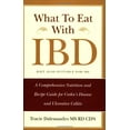 thumbnail image 1 of Pre-Owned What to Eat With Ibd: A Comprehensive Nutrition and Recipe Guide for Crohn's Disease and Ulcerative Colitis (Paperback) 0595397492 9780595397495, 1 of 1