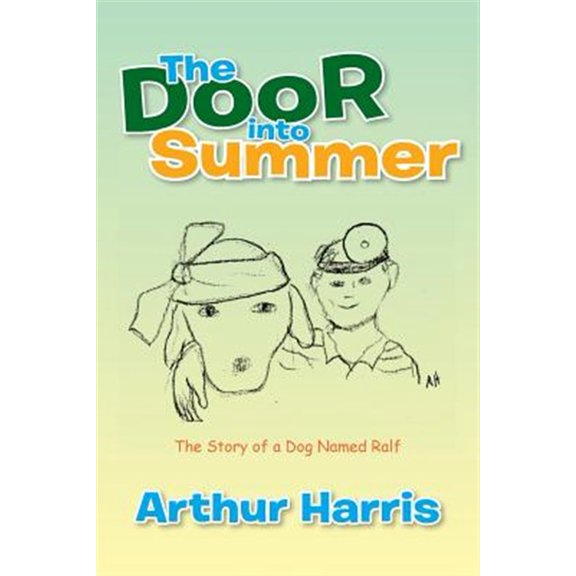 Pre-Owned The Door into Summer: The Story of a Dog Named Ralf