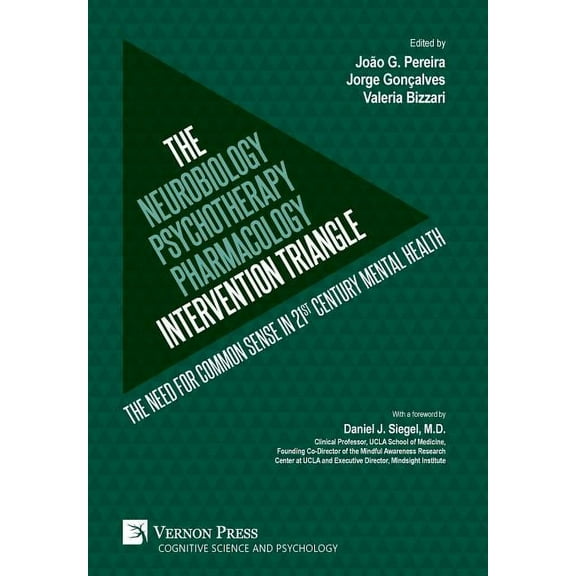 Cognitive Science and Psychology: The Neurobiology-Psychotherapy-Pharmacology Intervention Triangle (Hardcover)