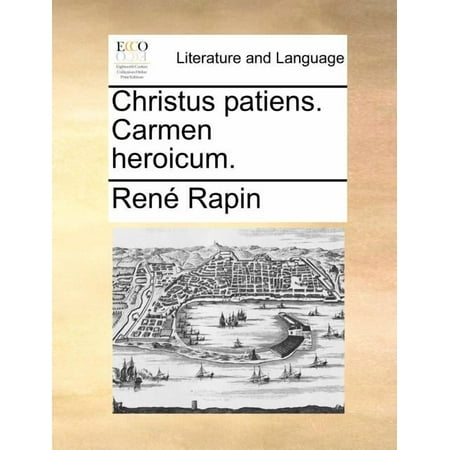 Christus Patiens. Carmen Heroicum. (Paperback)