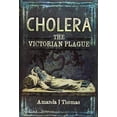 thumbnail image 1 of Cholera: The Victorian Plague, 1 of 2