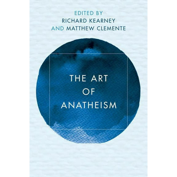 The Art of Anatheism (Paperback)
