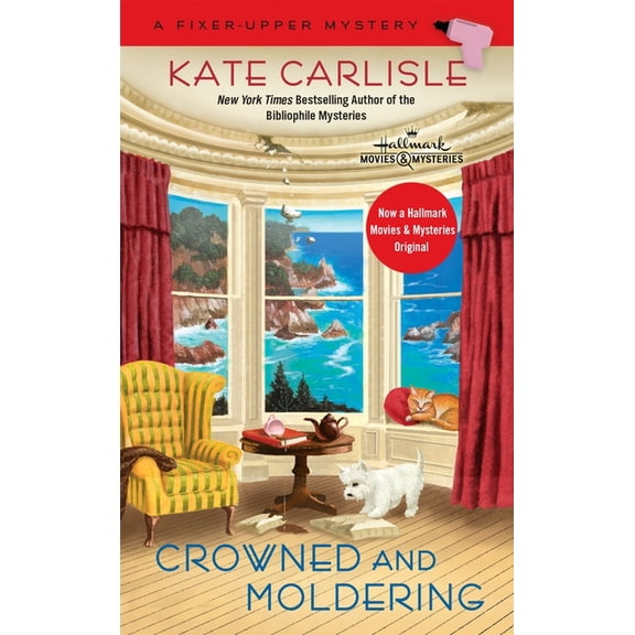 Fixer-Upper Mystery Crowned and Moldering, Book 3, (Paperback)