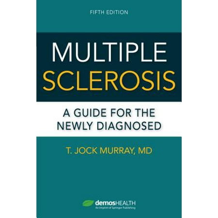 Multiple Sclerosis : A Guide for the Newly