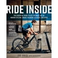 thumbnail image 1 of Pre-Owned Ride Inside: The Essential Guide to Get the Most Out of Indoor Cycling, Smart Trainers, Classes, and Apps (Paperback) 1948007134 9781948007139, 1 of 2