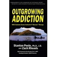 thumbnail image 2 of Pre-Owned Outgrowing Addiction: With Common Sense Instead of Disease Therapy (Paperback) 0942679466 9780942679465, 2 of 2