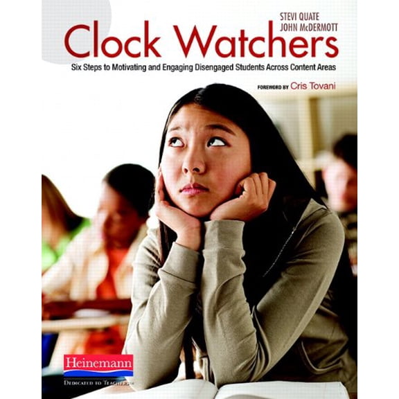 Pre-Owned Clock Watchers: Six Steps to Motivating and Engaging Disengaged Students Across Content Areas (Paperback) 0325021694 9780325021690