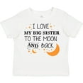 thumbnail image 3 of Inktastic I Love My Big Sister to the Moon and Back Boys or Girls Toddler T-Shirt, 3 of 5