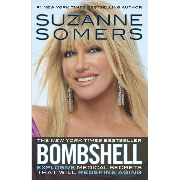 Pre-Owned Bombshell: Explosive Medical Secrets That Will Redefine Aging (Paperback) 0307588556 9780307588555